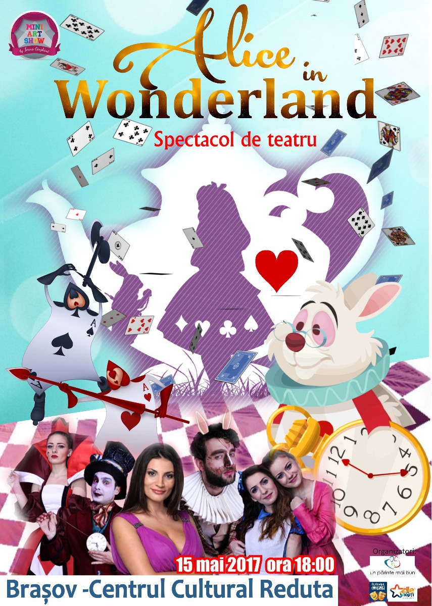 Spectacol de teatru ”Alice in Wonderland”