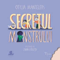 Deslușim poveștile vindecătoare: Lansare de carte „Secretul Monstrului” cu Otilia Mantelers