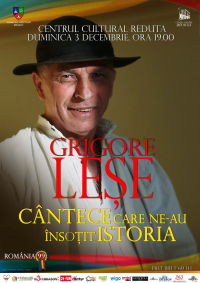 Grigore LEȘE- ”Cântece care ne-au însoțit istoria”