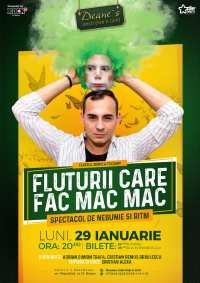 Deane's irish Pub prezinta "Fluturii care fac Mac Mac"