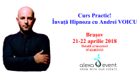 Brasov! Curs practic de hipnoză cu Andrei VOICU