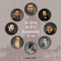 Finisajul şi lansarea catalogului de expoziţie  „Un secol de artă brașoveană. 1815-1918”
