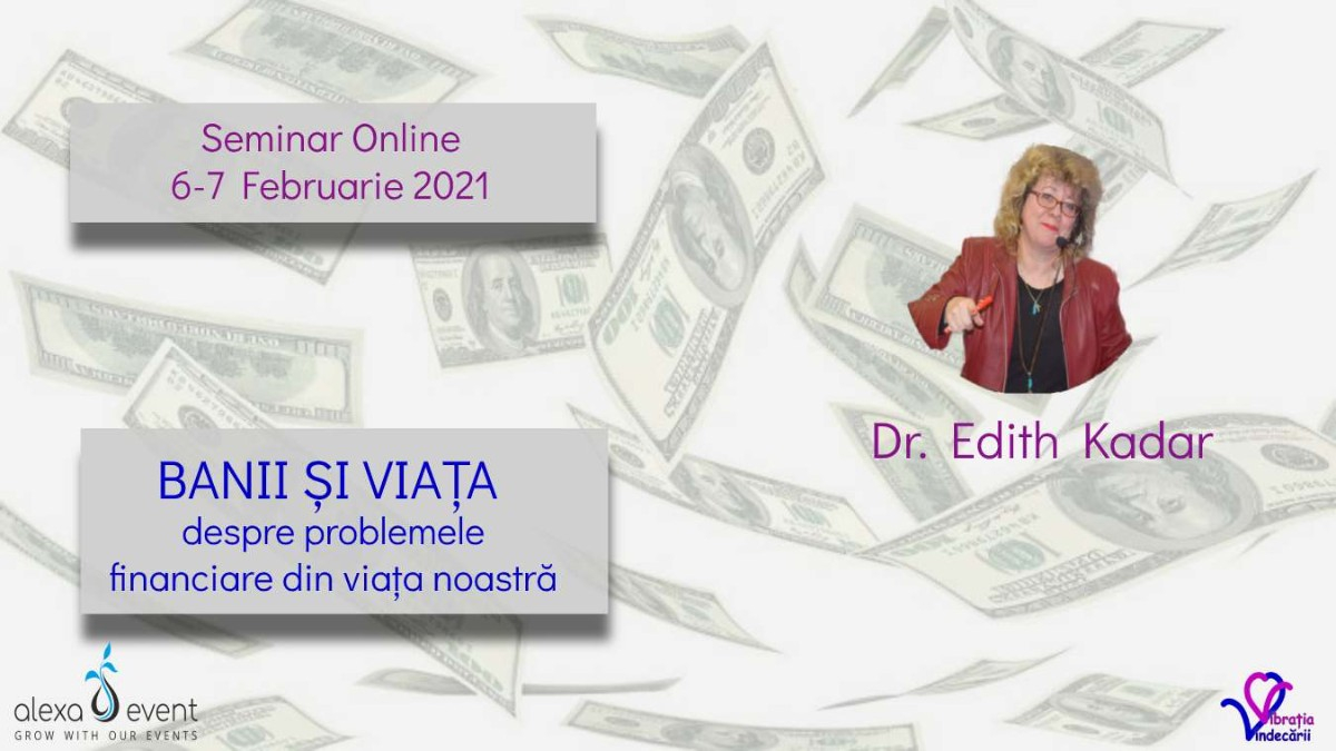 Banii si Viata – despre problemele financiare din viața noastră cu Edith Kadar