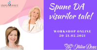 Workshop Online. Spune DA visurilor tale® cu Otilia Deac