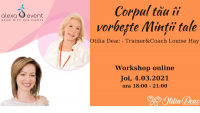 Workshop Online. Corpul tău îi vorbește minții tale® cu Otilia Deac