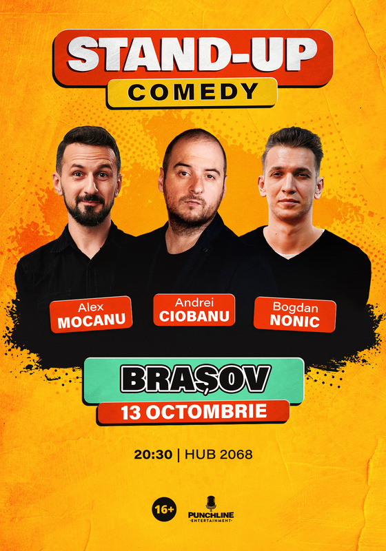Brașov: Stand-up Comedy cu Andrei Ciobanu, Alex Mocanu și Bogdan Nonic