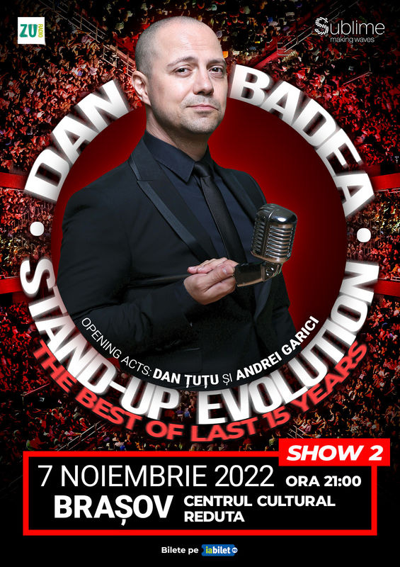 Stand-up Comedy cu Dan Badea - Stand-up Evolution ORA 21:00 