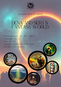 Dena and Serj's Fantasy World- Finissage Expozitie de Arta Digitala