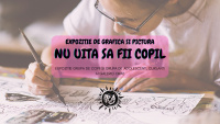 Expozitie de grafica și pictură copii Ora0 "Nu uita să fii copil!"