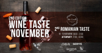 Wine Taste November 2nd Edition - 2nd Romanian Taste