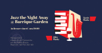 Jazz the Night Away @ Barrique Garden