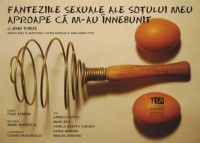 Teatru "Fanteziile sexuale ale soţului meu aproape că m-au înnebunit"