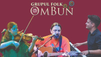 Concert Grupul Folk Om Bun