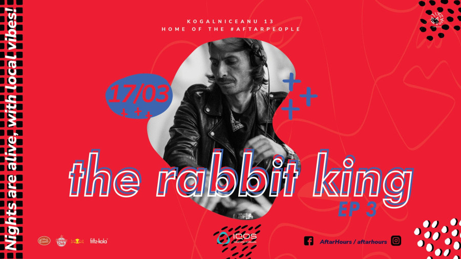 Aftăr Party | The Rabbit King