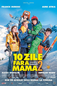 Filmul "10 zile fără mama 2"