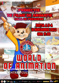 Gala de premiere - Concursul Național de Animație „World of Animation”, ediția a II-a
