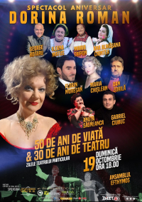 Spectacol Aniversar Dorina Roman/ Zilele Teatrului Particular