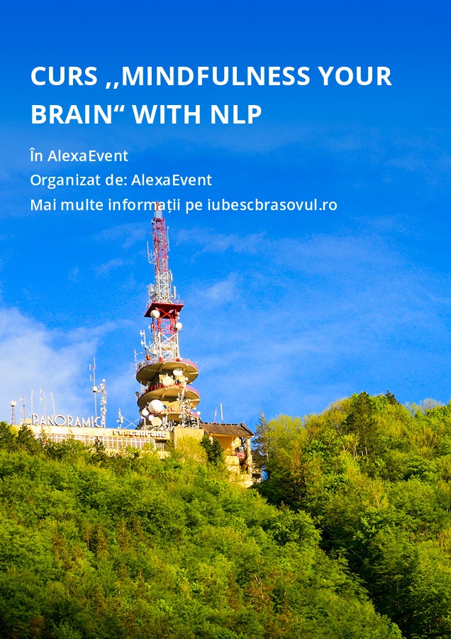 Curs ,,Mindfulness your brain“ with NLP