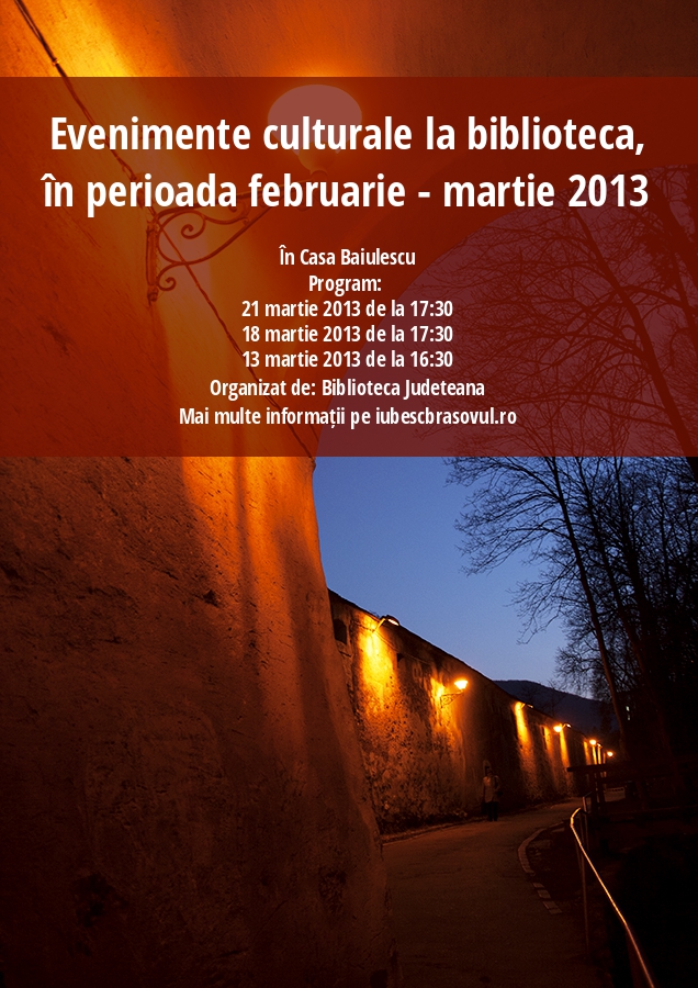 Evenimente culturale la biblioteca, în perioada februarie - martie 2013