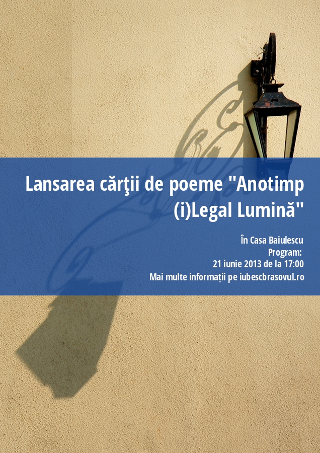 Lansarea cărţii de poeme "Anotimp (i)Legal Lumină"