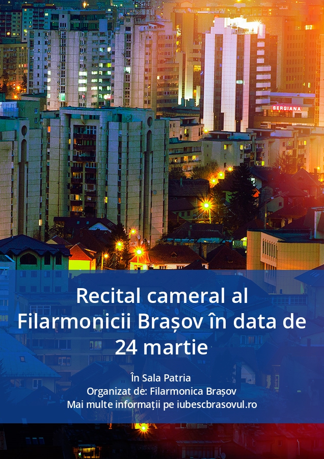 Recital cameral al Filarmonicii Brașov în data de 24 martie