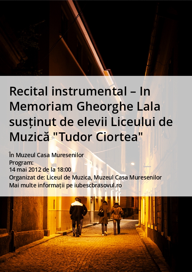 Recital instrumental – In Memoriam Gheorghe Lala susținut de elevii Liceului de Muzică "Tudor Ciortea"