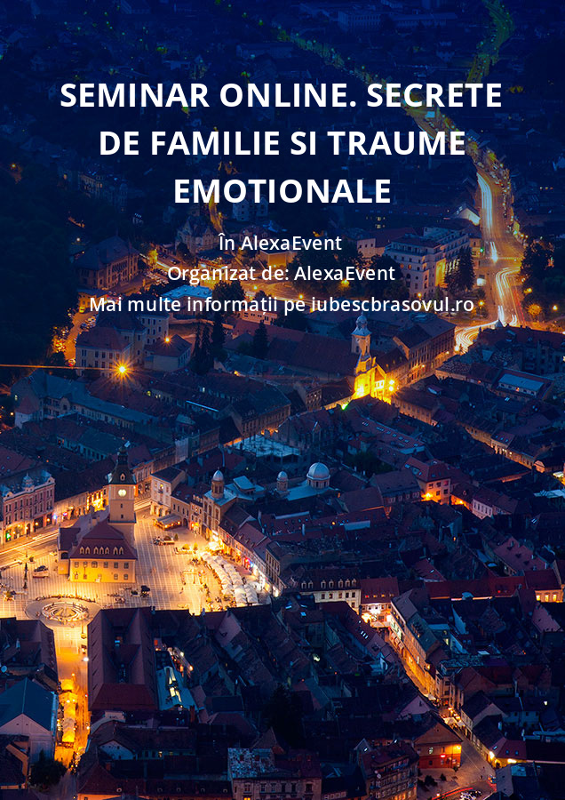 Seminar Online. Secrete de Familie si Traume Emotionale