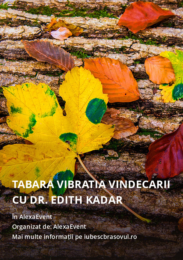 Tabara Vibratia Vindecarii cu dr. Edith Kadar