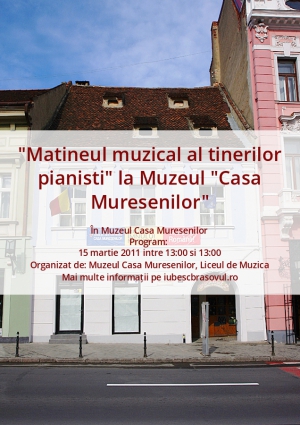 "Matineul muzical al tinerilor pianisti" la Muzeul "Casa Muresenilor"
