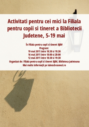 Activitati pentru cei mici la Filiala pentru copii si tineret a Bibliotecii Judetene, 5-19 mai