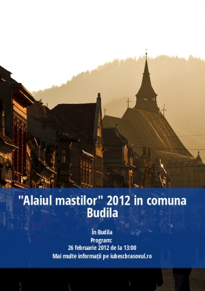 "Alaiul mastilor" 2012 in comuna Budila