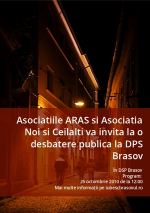 Asociatiile ARAS si Asociatia Noi si Ceilalti va invita la o desbatere publica la DPS Brasov