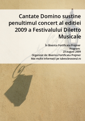 Cantate Domino sustine penultimul concert al editiei 2009 a Festivalului Diletto Musicale