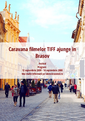 Caravana filmelor TIFF ajunge in Brasov