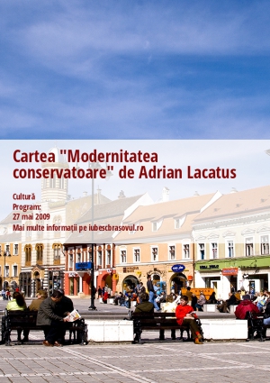 Cartea "Modernitatea conservatoare" de Adrian Lacatus