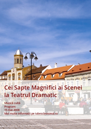 Cei Sapte Magnifici ai Scenei la Teatrul Dramatic