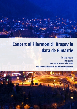 Concert al Filarmonicii Braşov în data de 6 martie