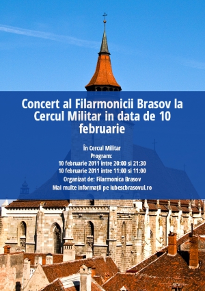 Concert al Filarmonicii Brasov la Cercul Militar in data de 10 februarie