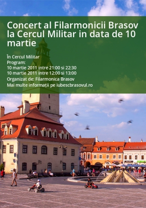 Concert al Filarmonicii Brasov la Cercul Militar in data de 10 martie