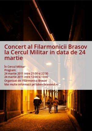 Concert al Filarmonicii Brasov la Cercul Militar in data de 24 martie