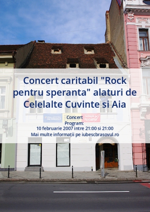 Concert caritabil "Rock pentru speranta" alaturi de Celelalte Cuvinte si Aia