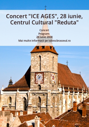 Concert "ICE AGES", 28 iunie, Centrul Cultural "Reduta"