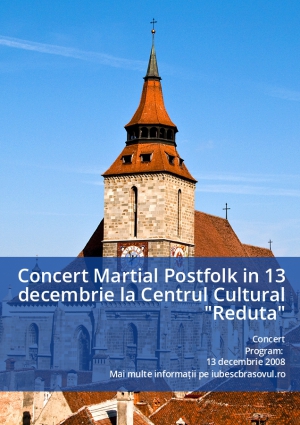 Concert Martial Postfolk in 13 decembrie la Centrul Cultural "Reduta"