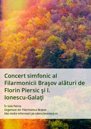 Concert simfonic al Filarmonicii Braşov alături de Florin Piersic şi I. Ionescu-Galaţi