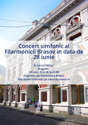 Concert simfonic al Filarmonicii Brasov in data de 28 iunie