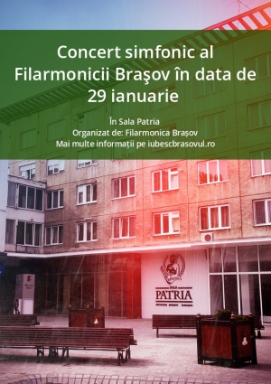 Concert simfonic al Filarmonicii Braşov în data de 29 ianuarie 