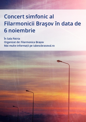 Concert simfonic al Filarmonicii Braşov în data de 6 noiembrie
