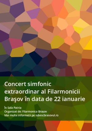 Concert simfonic extraordinar al Filarmonicii Braşov în data de 22 ianuarie