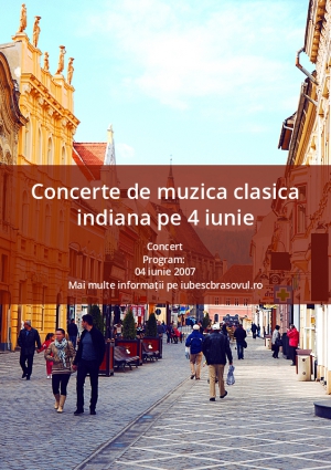 Concerte de muzica clasica indiana pe 4 iunie