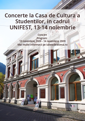 Concerte la Casa de Cultura a Studentilor, in cadrul UNIFEST, 13-14 noiembrie